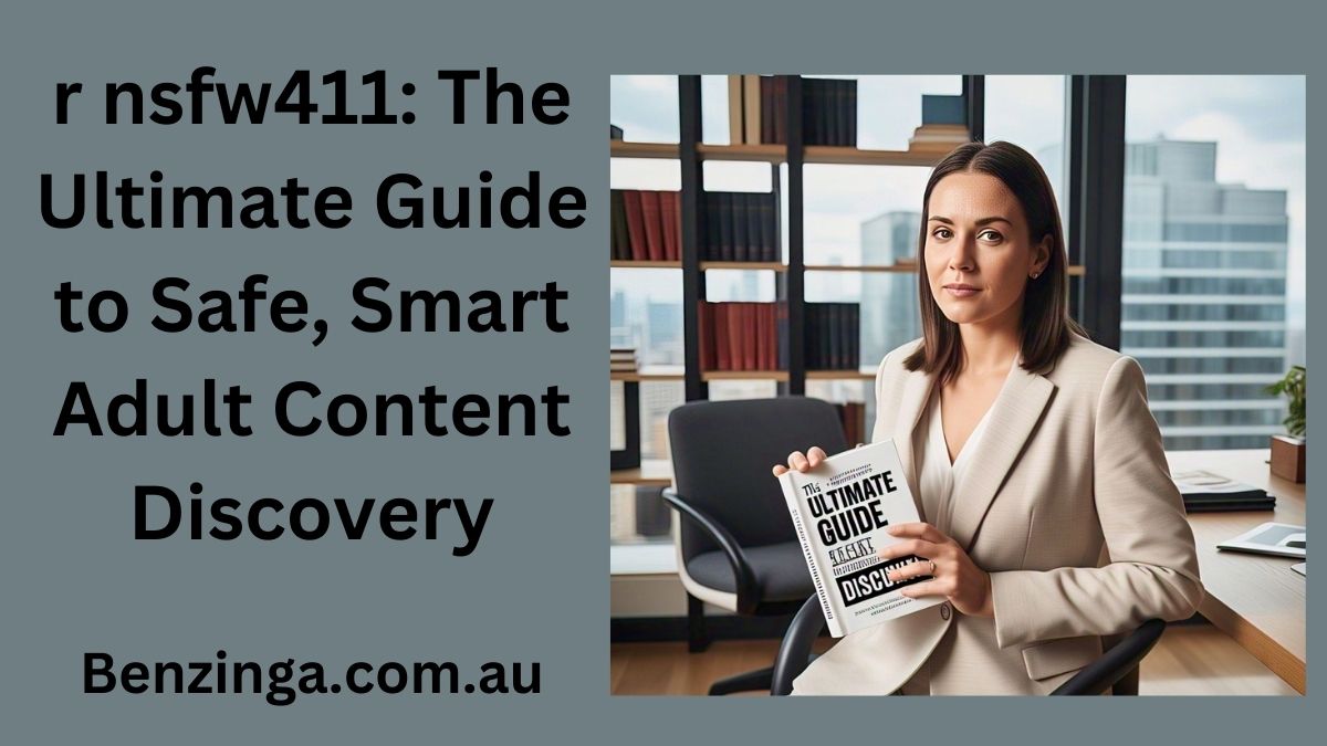 r nsfw411: The Ultimate Guide to Safe, Smart Adult Content Discovery